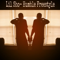 Lil Sho - Be Humble Freestyle (Kendrick Lamar)