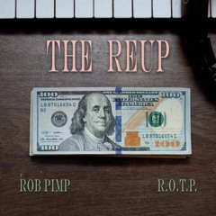 The Reup (with R.O.T.P.)