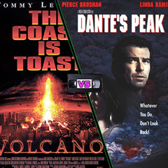 48 - Dantes Peak Vs Volcano