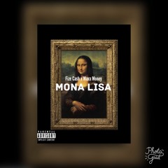 Fize Cash Mona Lisa ft. Maxx Money