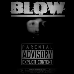 Blow