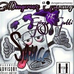 I Got The Sauce x featuring x Trottie Gizzle