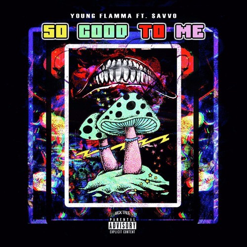 So Good To Me (ft. $avvo)(prod. by LordQuan)