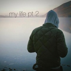 my life pt.2 (1h special)