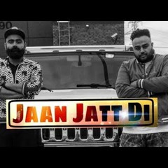 Jaan Jatt Di(full song) Amrit Maan ft -Deep Jandu | Deep Jandu | New Punjabi Song 2017