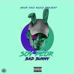 Bad Bunny - soy peor [svntoz edition]