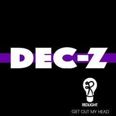 Redlight- Get Out My Head (Dec-Z Bootleg)