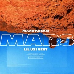 Maxo Kream & Lil Uzi Vert -Mars