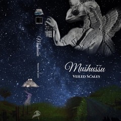 Mušḫuššu   VEILED SCALES EP