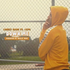 Lonely Gang - Down Me (Feat. 1KPG)