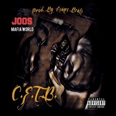 Joos - C.F.T.B. (Prod. By Asapz Beats)