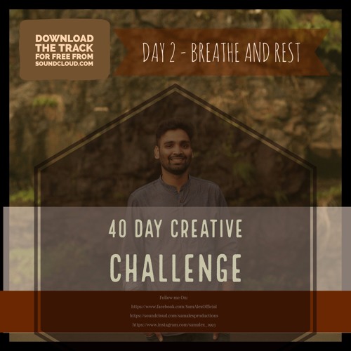 Breathe And Rest - Day 2
