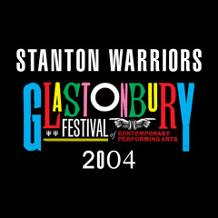 Stanton Warriors - LIVE @ Glastonbury - 27.6.2004
