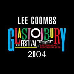 Lee Coombs - LIVE @ Glastonbury - 27.6.2004