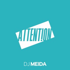Attention (DJ Meida Remix) - Charlie Puth