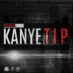 KanyeTIP (KanyeFAB Freestyle)