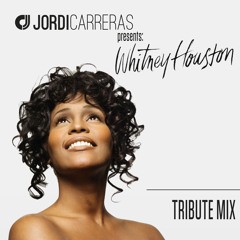 JORDI CARRERAS - Whitney Houston Tribute Mix