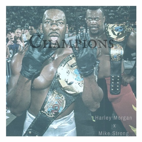 Harley Morgan x Mike Strong - Champions feat. Buju Banton