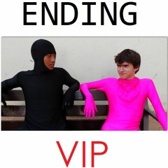 Ending VIP