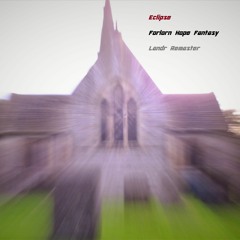 Forlorn hope fantasy re master by LANDR