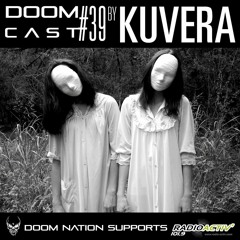 DOOMCAST#39 By KUVERA