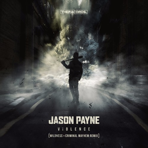 Jason Payne - Violence (Wildness & Criminal Mayhem Remix) (Official Preview)