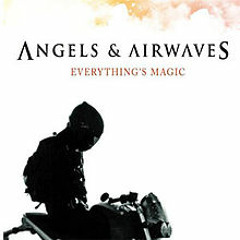 Everything's Magic - Angels and Airwaves Remix