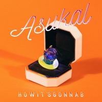 Asukal - How It's Gonna B