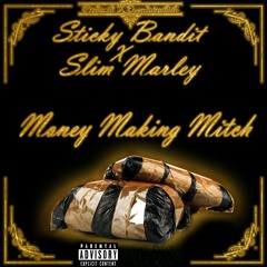 MMM MNB_Sticky_Bandit ftSlim Marley Prod X Dvondatraccbish