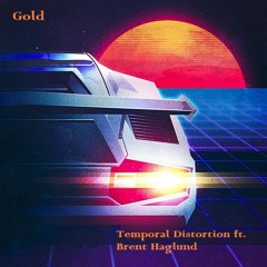 Gold - featuring Brent Haglund