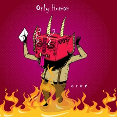 only human