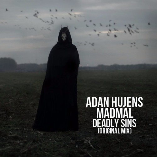 Adan Hujens, MadMal - Deadly Sins (Original Mix) "CutVersionV1"