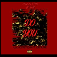 Do You!-LilChopstickk ft. Zepure (prod. LilChopstickkXZepure)