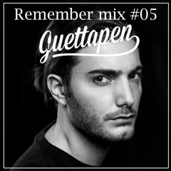 Guettapen Remember Mix #05 - Alesso Tribute