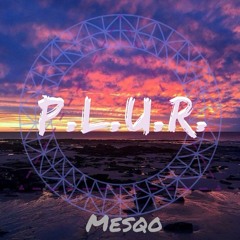 Mesqo - P.L.U.R.