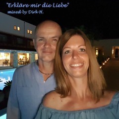 "Erkläre mir die Liebe" mixed by Dirk H.