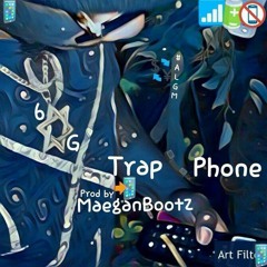 Trap Phone -  prod. MaeganBootz