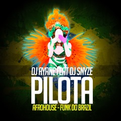 Dj Ayane & Snyze - Pilota ( FREE DOWNLOAD CLICK BUY )