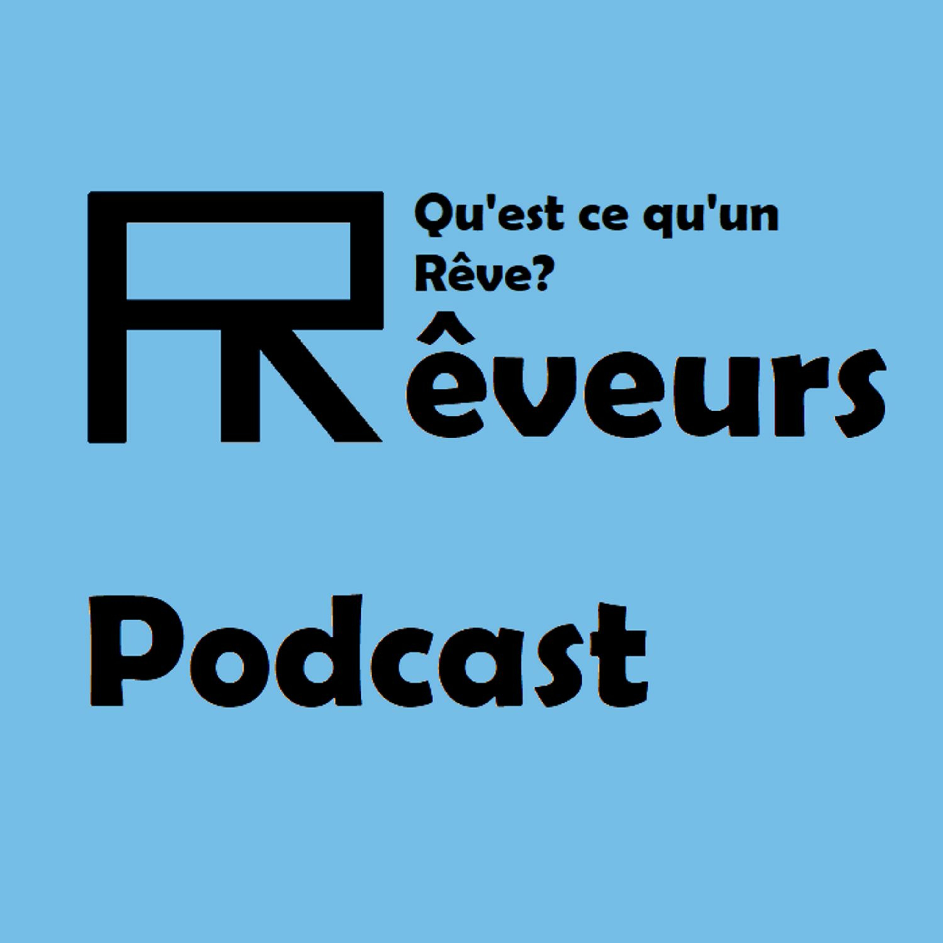 #2 Qu'est Ce Qu'un Rêve?