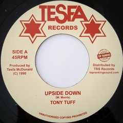 TONY TUFF / TOMMY TROUBLE – Upside Down / Wah Fi Hol Dem