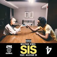 Miliyah Jewel - Sis (Feat. AllStar JR)