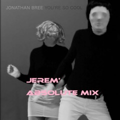 Jonathan Bree - You're So Cool (Absolute Mix)