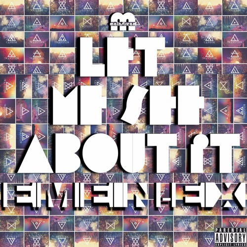 Eme e N-Ex - Let Me See About It (Mixtape)