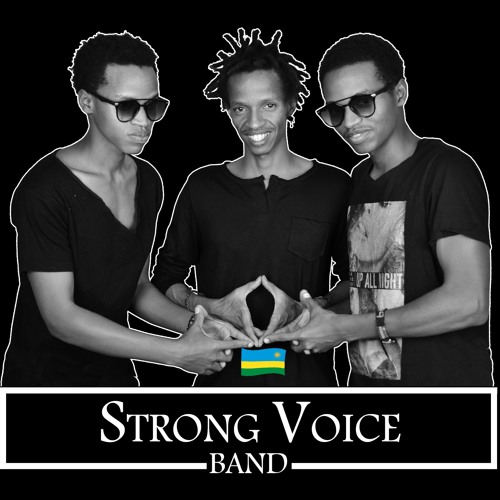 Stream Strong voice band_Oh Rwanda.mp3 by STRONG VOICE BAND | Listen online  for free on SoundCloud