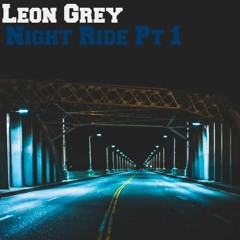 Leon Grey - Night Ride