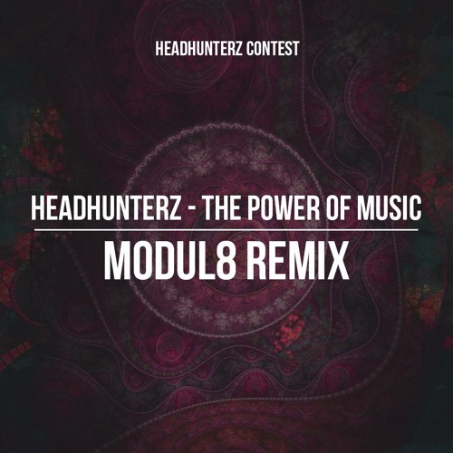 Headhunterz - The Power Of Music (Modul8 Remix)