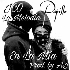 JCO "La Melodia" ft. Papillo- En La Mia (prod. by AJ)