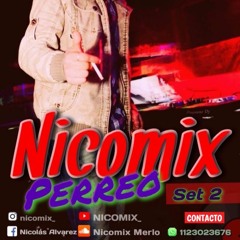 SET 2 ✘ PERREO - NICOMIX