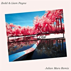 Zedd & Liam Payne - Get Low (Julian Mars Remix)