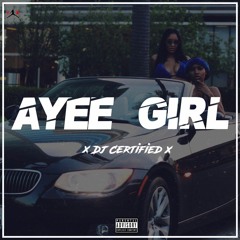 Aye Girl Mix